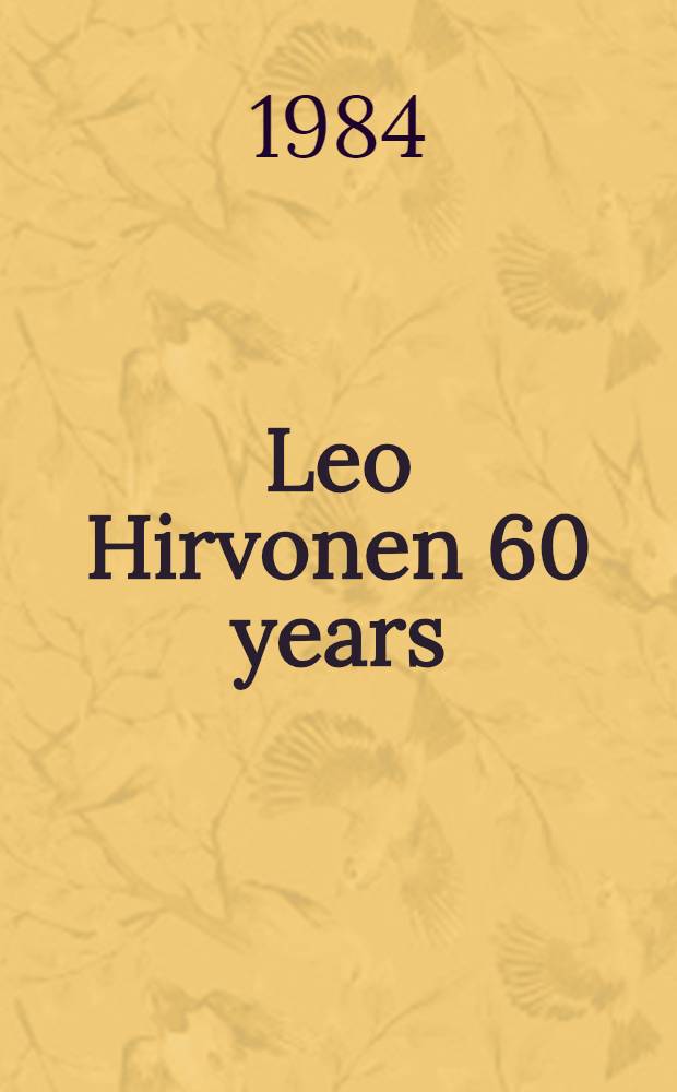 Leo Hirvonen 60 years