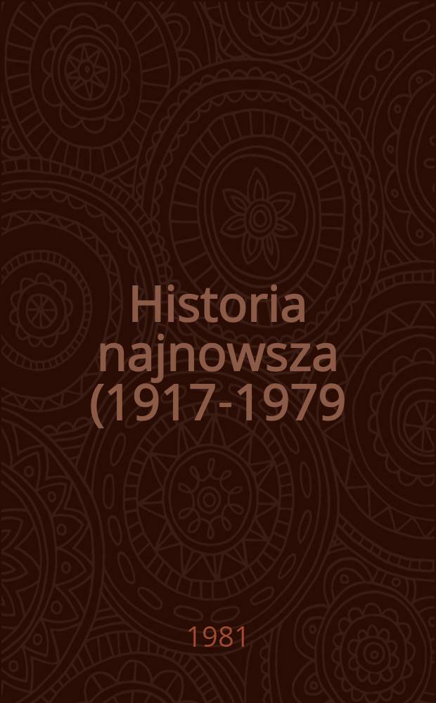 Historia najnowsza (1917-1979) : Pomoc nauk. dla kl. X-XI