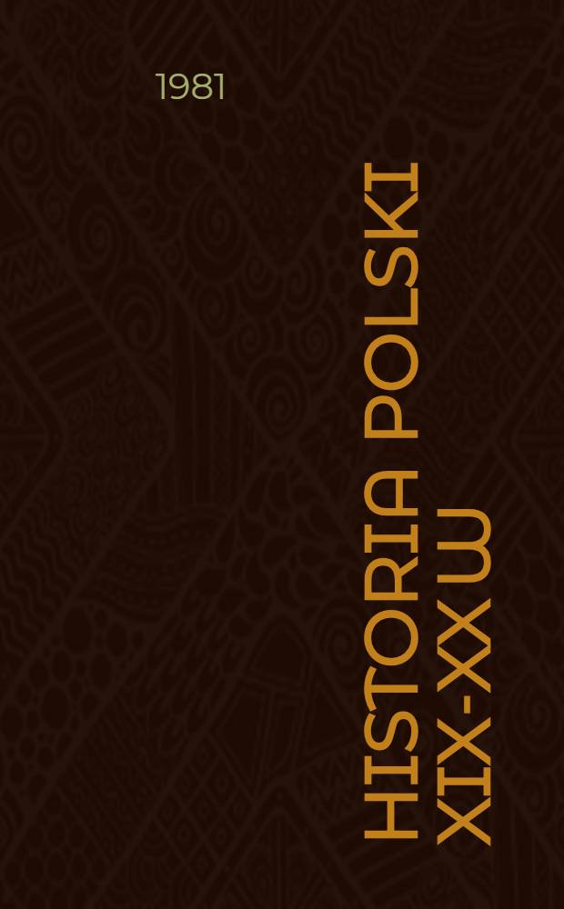 Historia Polski XIX-XX w : Zbior