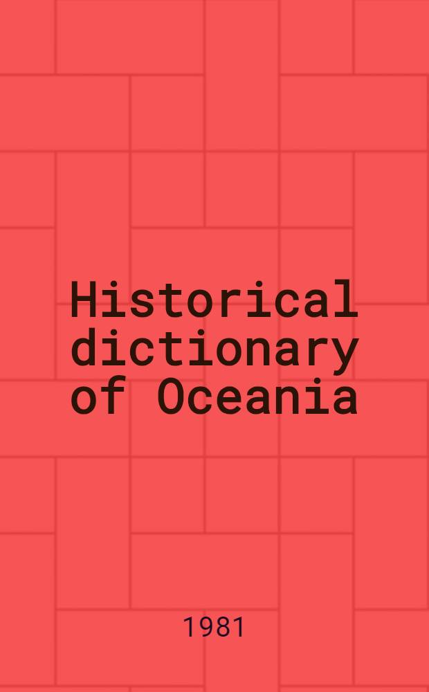 Historical dictionary of Oceania