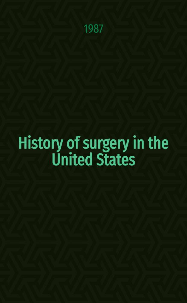 History of surgery in the United States