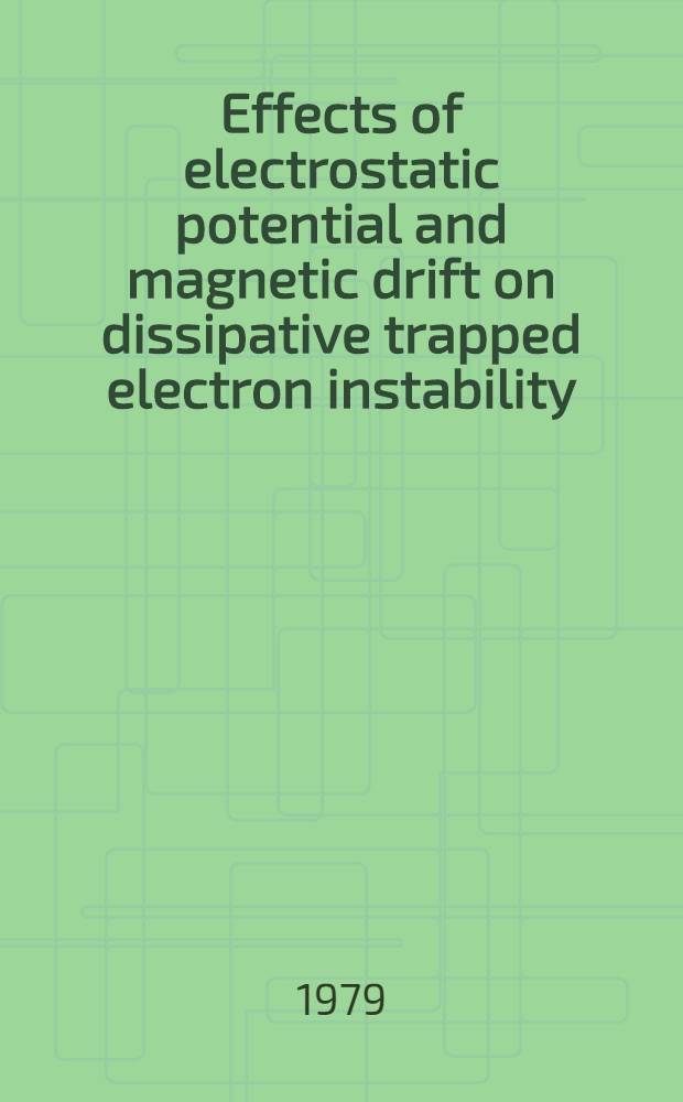 Effects of electrostatic potential and magnetic drift on dissipative trapped electron instability