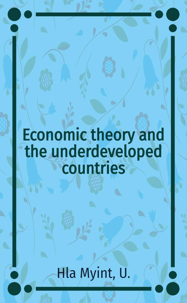 Economic theory and the underdeveloped countries