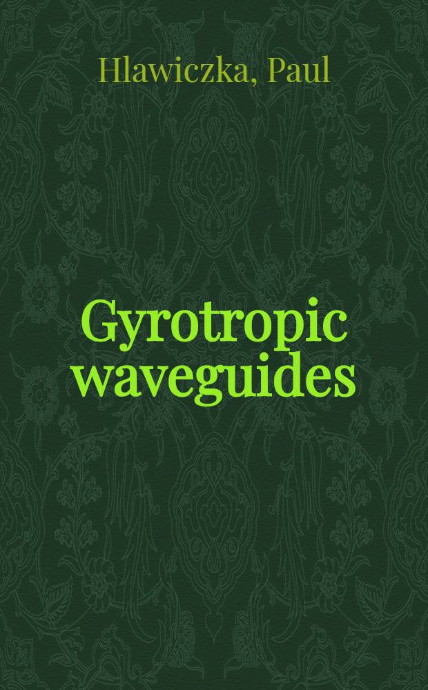 Gyrotropic waveguides