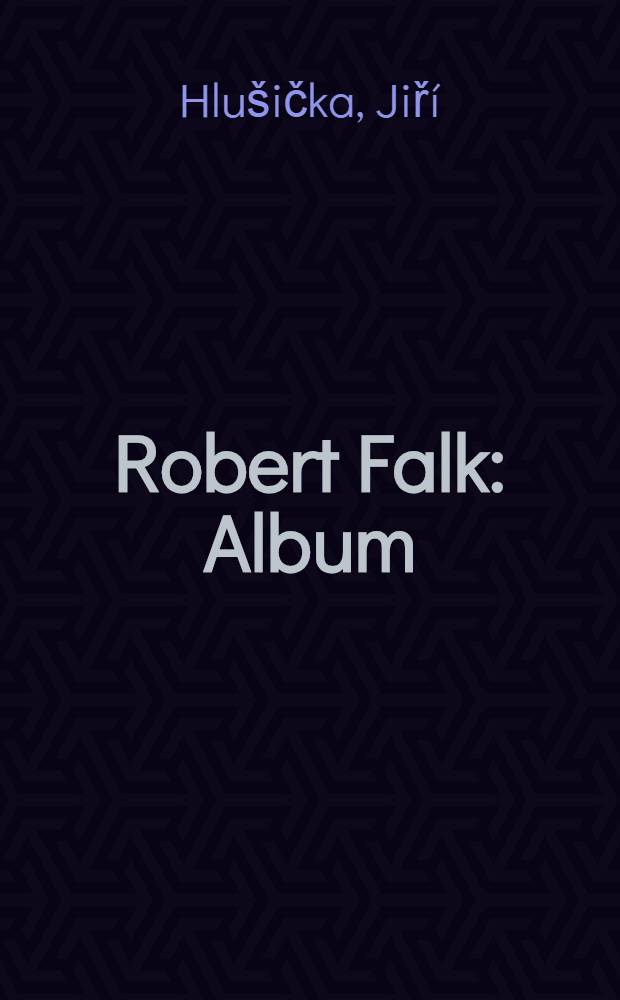 Robert Falk : Album