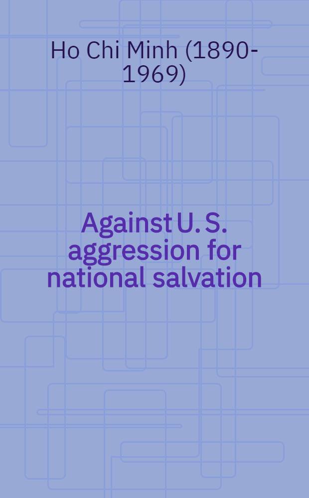 Against U. S. aggression for national salvation