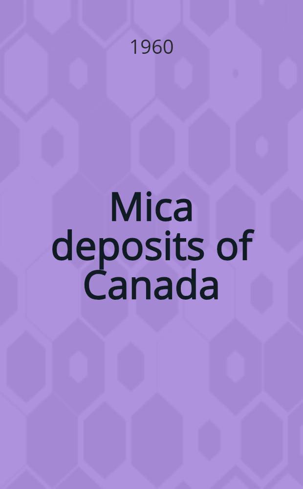 Mica deposits of Canada