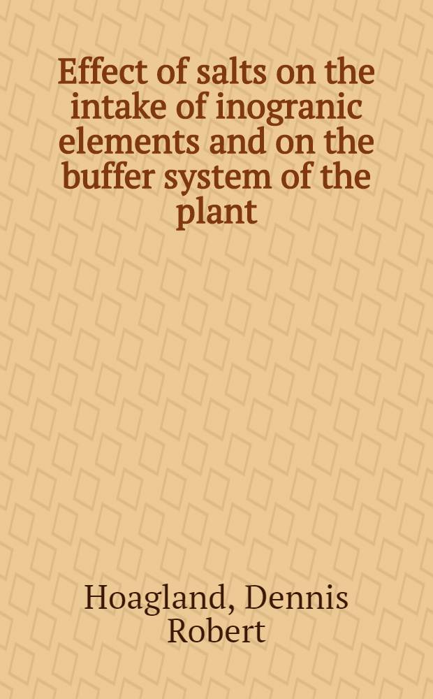 Effect of salts on the intake of inogranic elements and on the buffer system of the plant