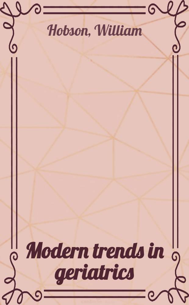 Modern trends in geriatrics