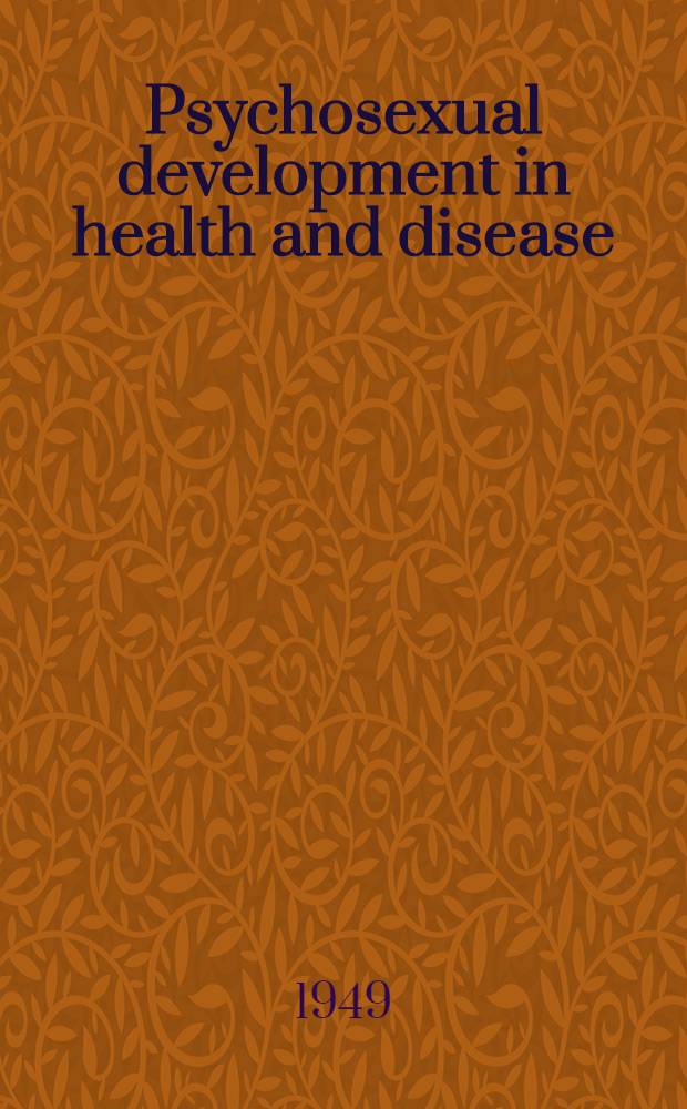 Psychosexual development in health and disease