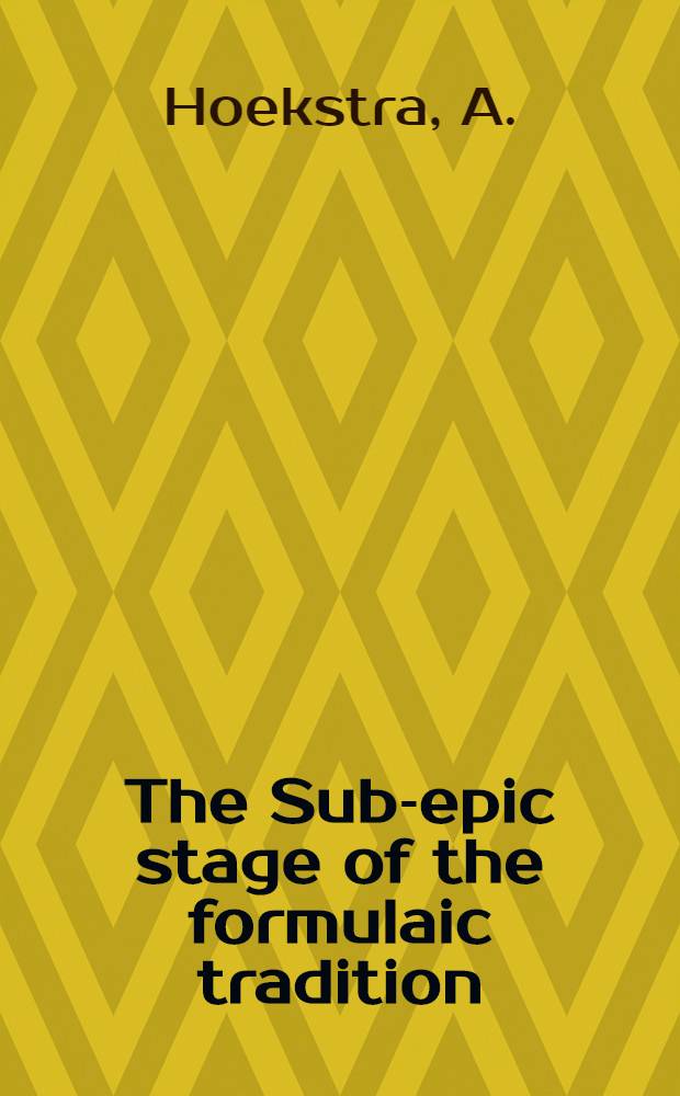 The Sub-epic stage of the formulaic tradition : Studies in the Homeric Hymns to Apollo, to Aphrodite and to Demeter