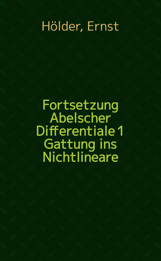 Fortsetzung Abelscher Differentiale 1 Gattung ins Nichtlineare