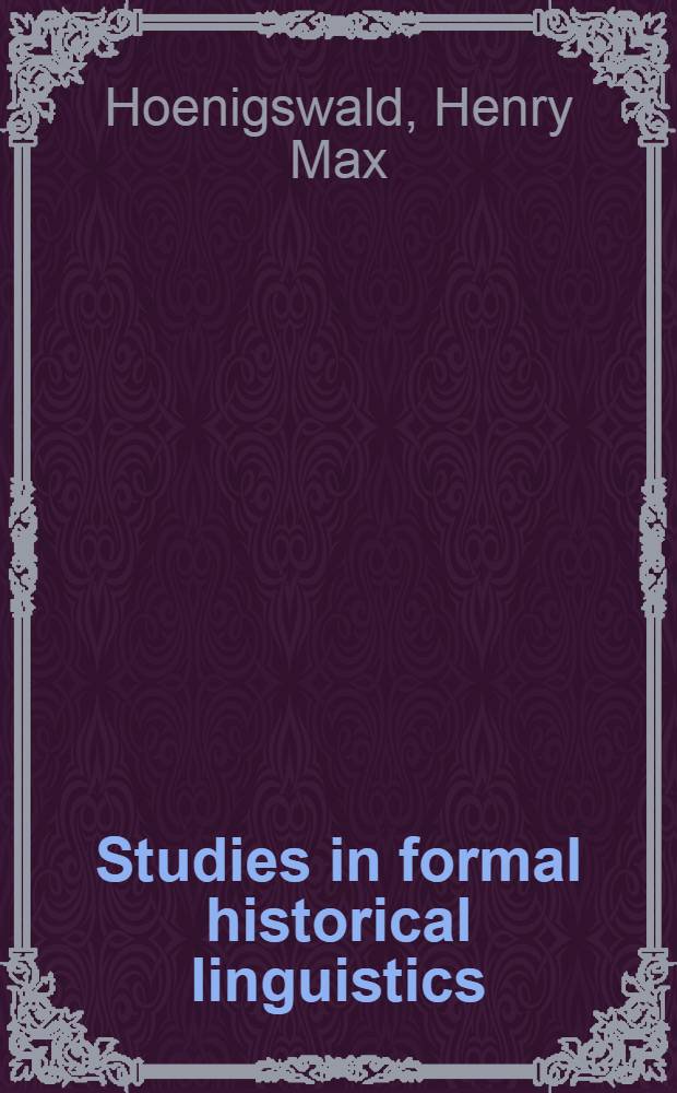 Studies in formal historical linguistics