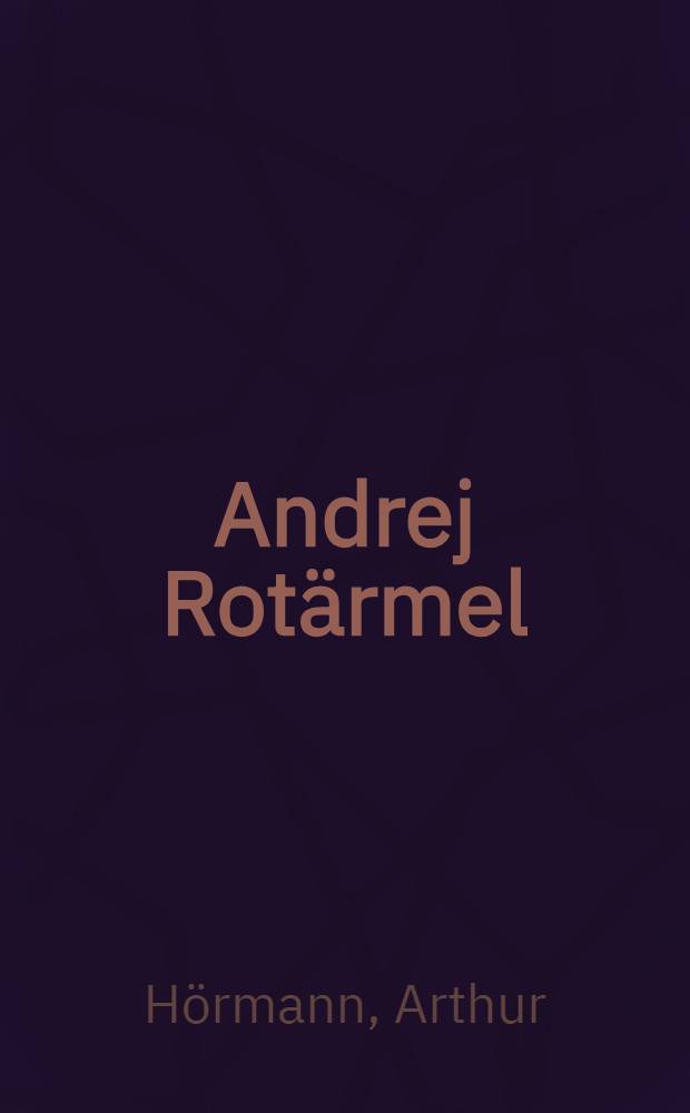 Andrej Rotärmel
