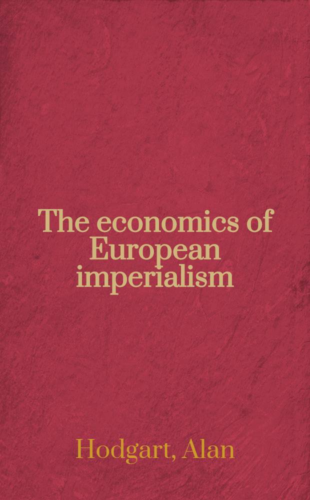 The economics of European imperialism