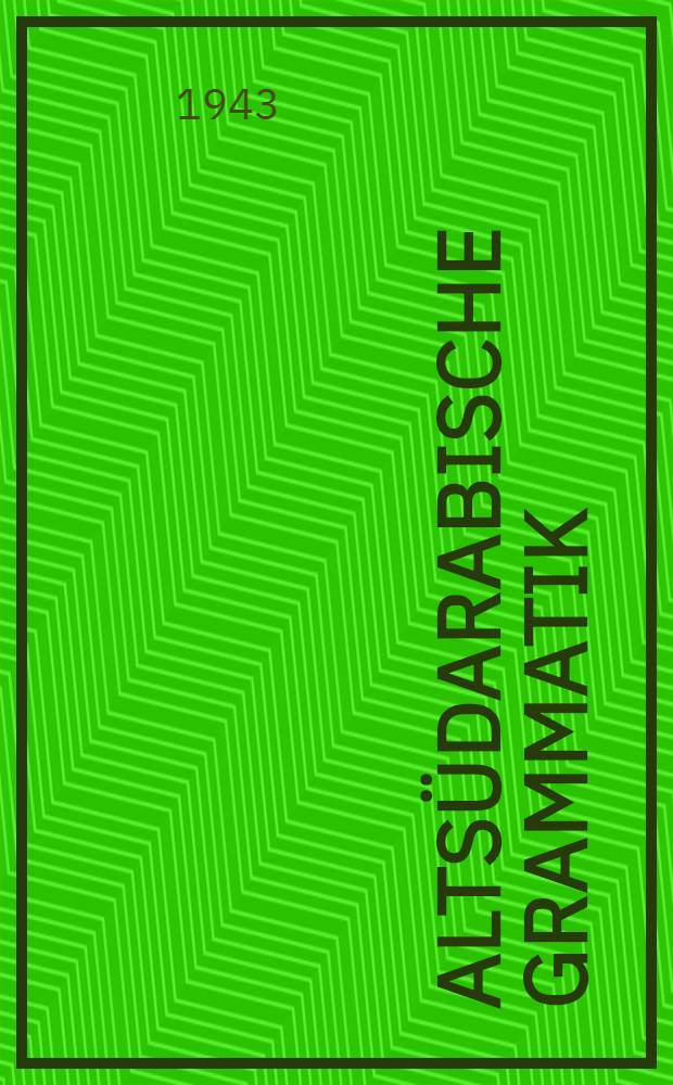 Alts&uuml;darabische Grammatik