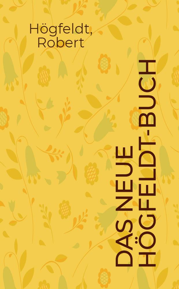Das neue H&ouml;gfeldt-Buch