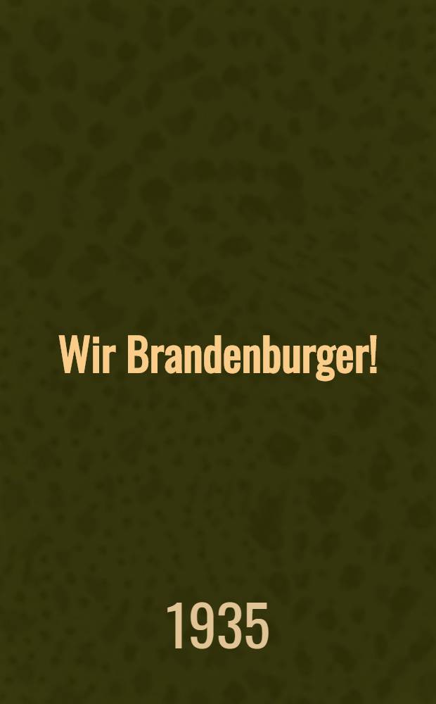 Wir Brandenburger!