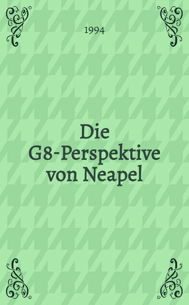 Die G8-Perspektive von Neapel : Russlands polit. : Weg zum Weltwirtschaftsgipfel