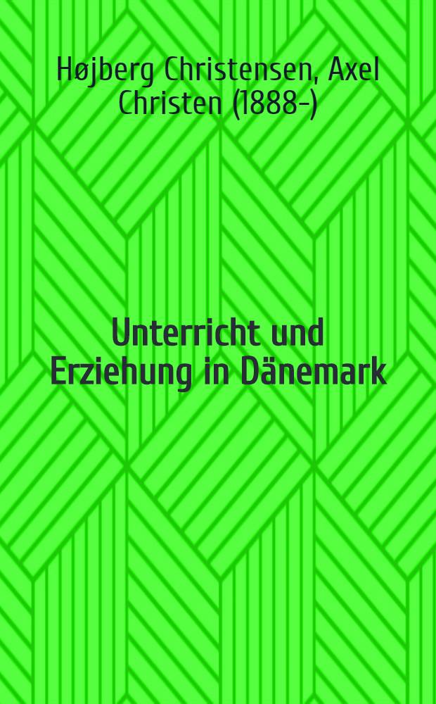Unterricht und Erziehung in Dänemark