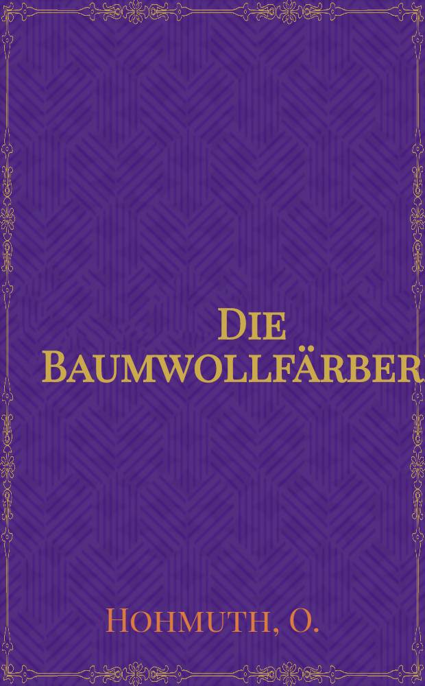 Die Baumwollfärberei