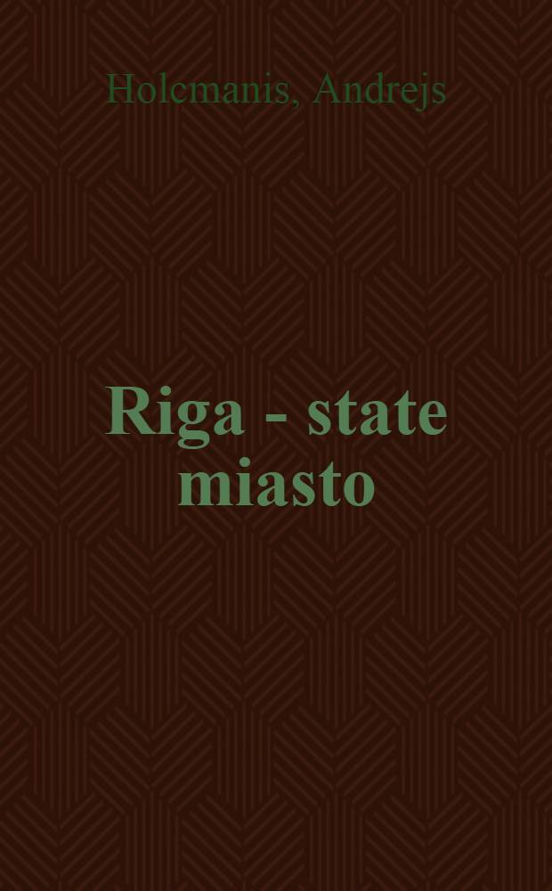Riga - state miasto
