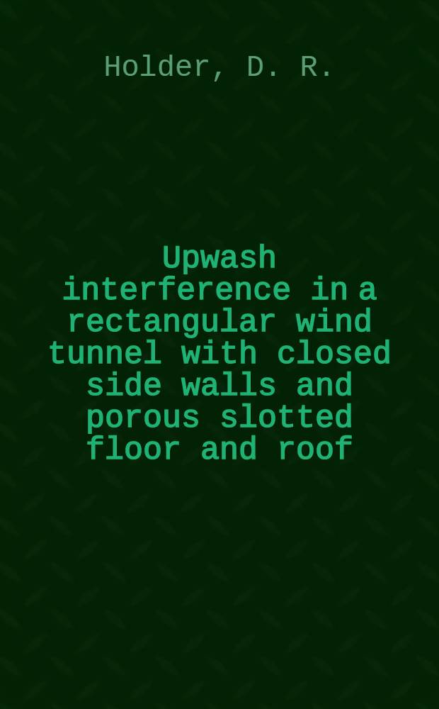 Upwash interference in a rectangular wind tunnel with closed side walls and porous slotted floor and roof