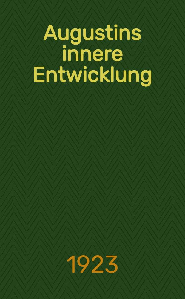 Augustins innere Entwicklung