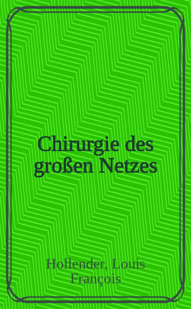 Chirurgie des großen Netzes