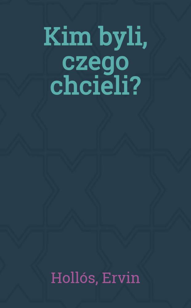 Kim byli, czego chcieli? : Węgry, 1956