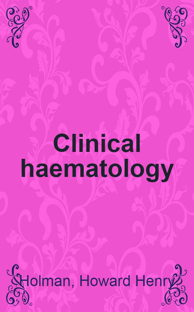 Clinical haematology