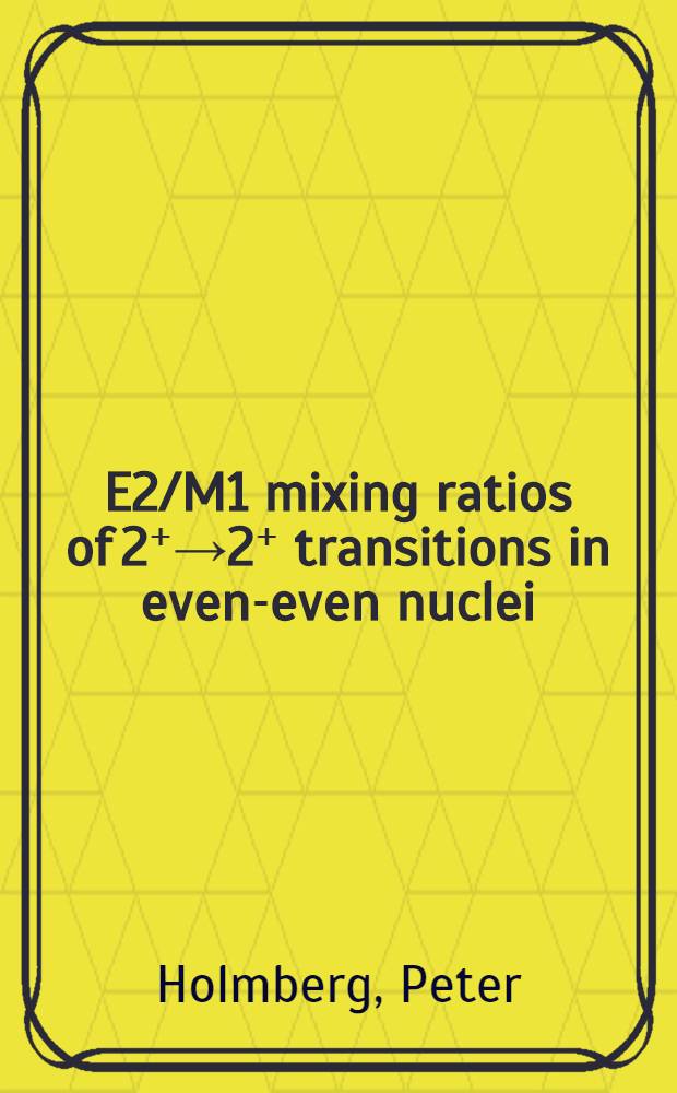 E2/M1 mixing ratios of 2⁺→2⁺ transitions in even-even nuclei