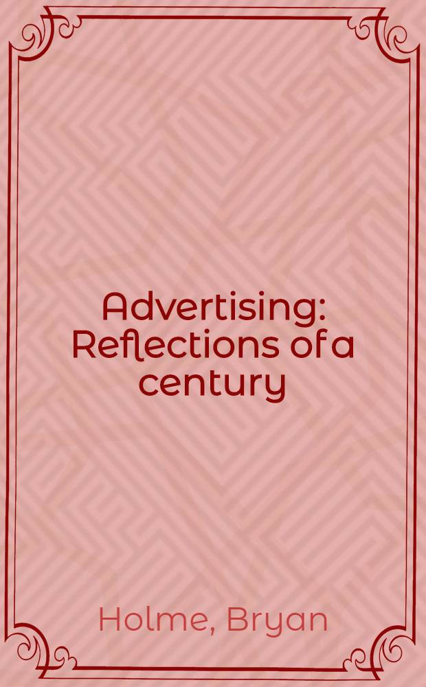 Advertising : Reflections of a century : An album