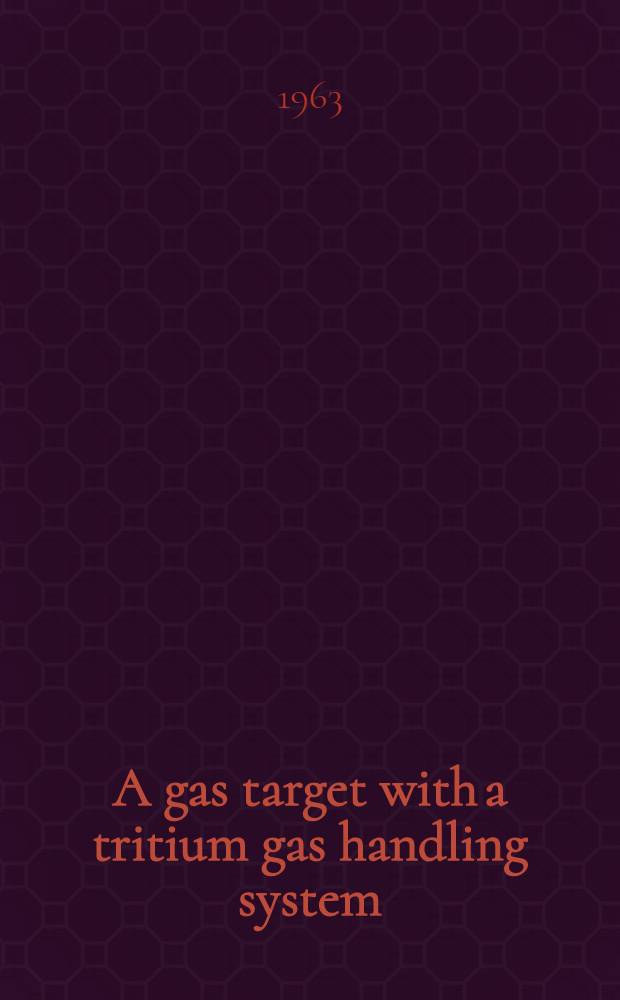 A gas target with a tritium gas handling system