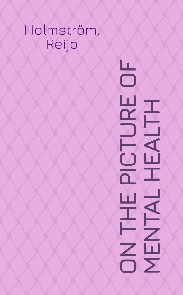On the picture of mental health : A psychiatric approach