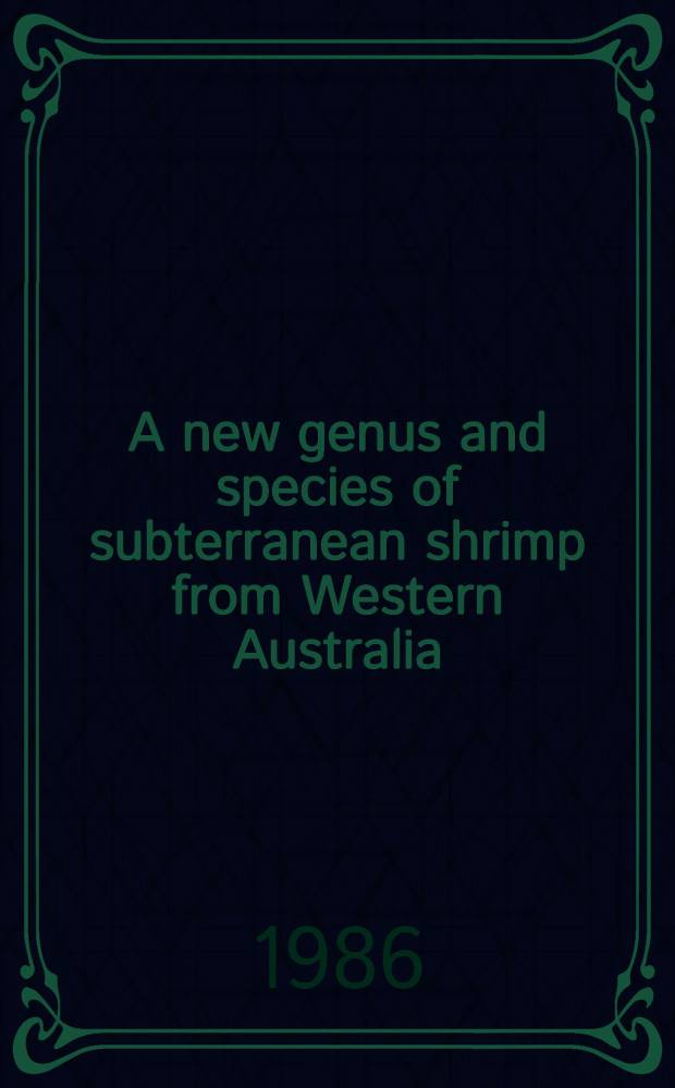 A new genus and species of subterranean shrimp from Western Australia (Crustacea : Decapoda : Atyidae)