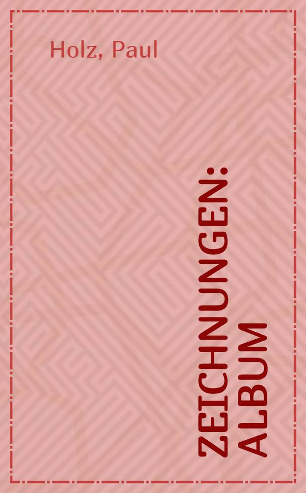 Zeichnungen : Album