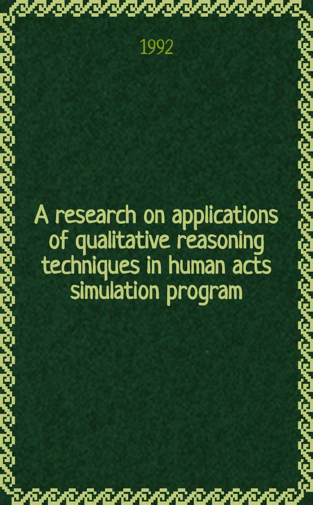 A research on applications of qualitative reasoning techniques in human acts simulation program