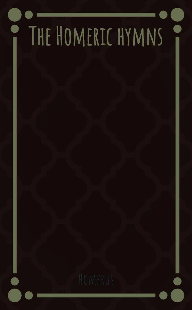 The Homeric hymns