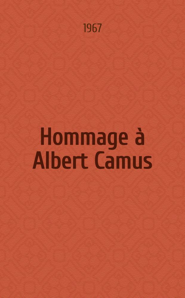 Hommage à Albert Camus : 1913-1960