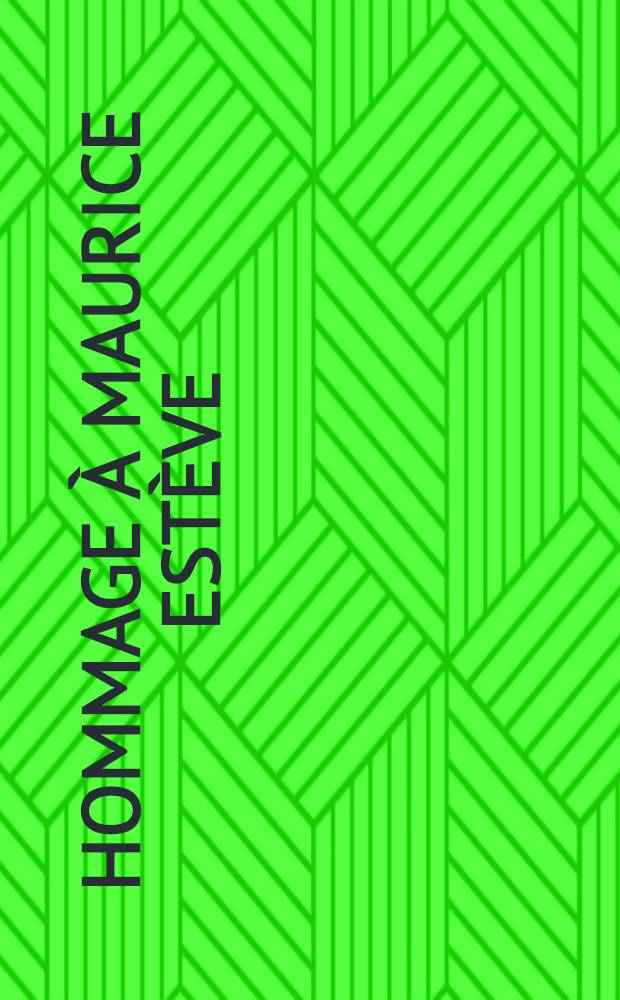 Hommage à Maurice Estève
