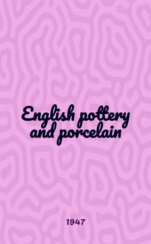 English pottery and porcelain