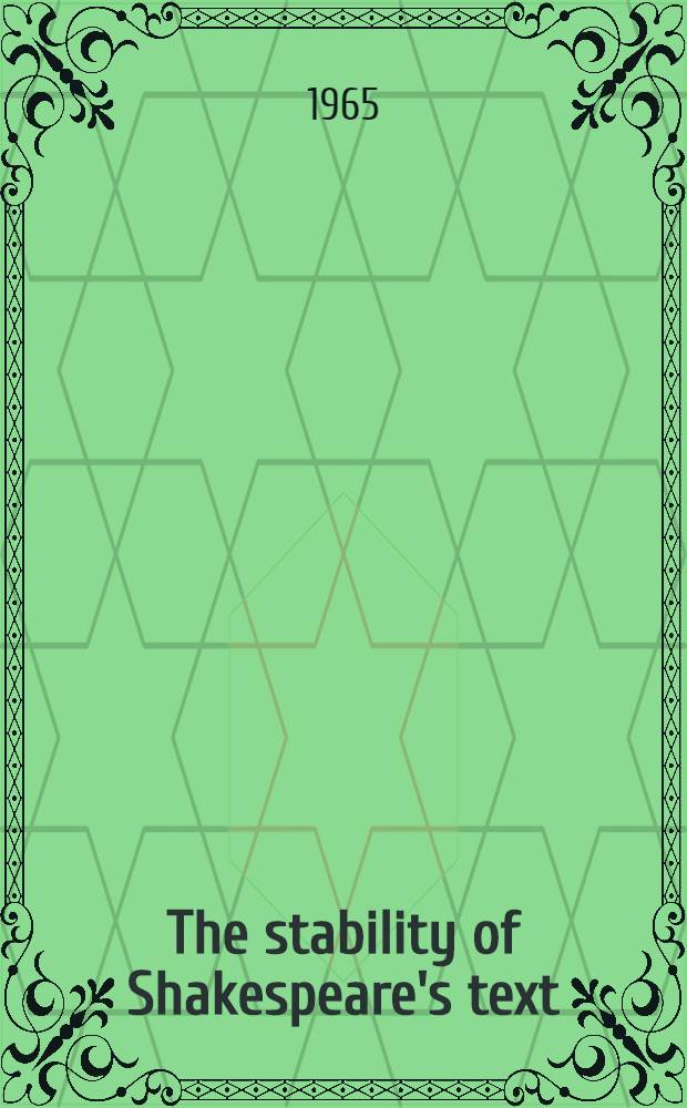 The stability of Shakespeare's text