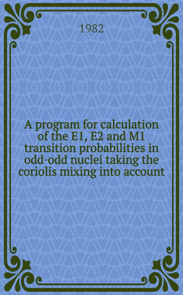 A program for calculation of the E1, E2 and M1 transition probabilities in odd-odd nuclei taking the coriolis mixing into account