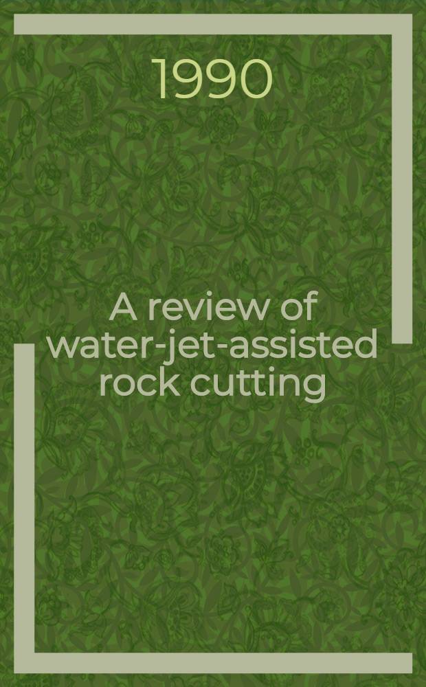 A review of water-jet-assisted rock cutting