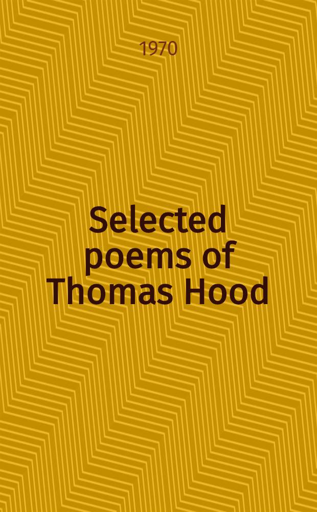 Selected poems of Thomas Hood