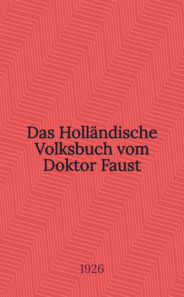 Das Holländische Volksbuch vom Doktor Faust