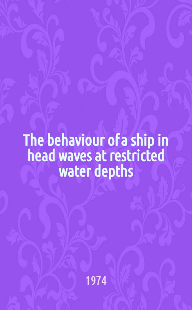 The behaviour of a ship in head waves at restricted water depths