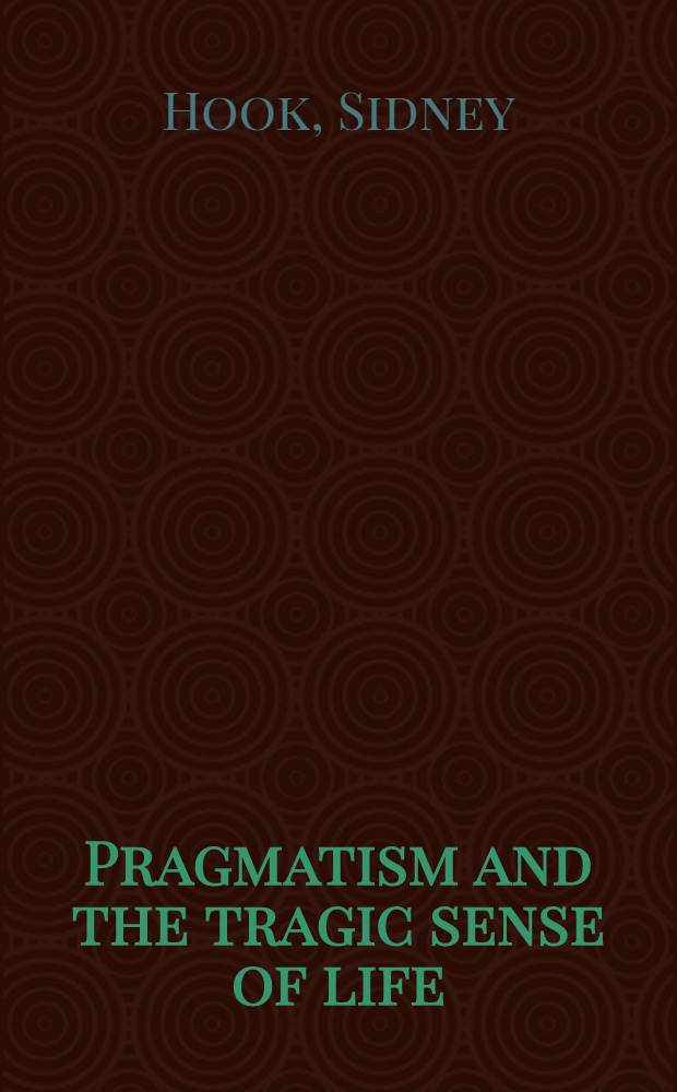 Pragmatism and the tragic sense of life