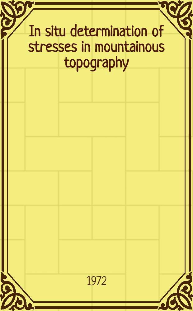 In situ determination of stresses in mountainous topography